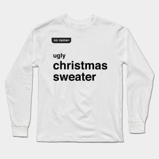 no name christmas sweater Long Sleeve T-Shirt